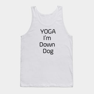 Yoga I'm Down Dog Tank Top